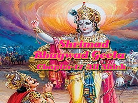 Shrimad Bhagwad Geeta Chapter-17 All Shlok