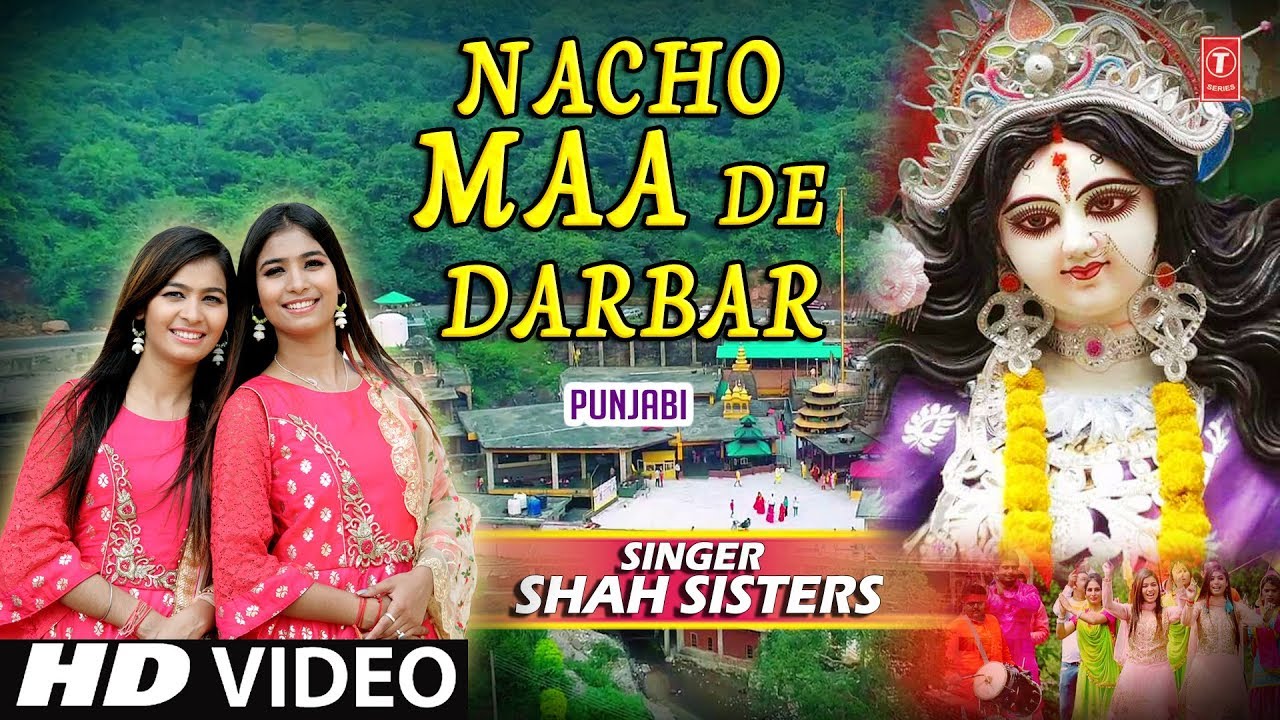 Nacho Maa De Darbar Lyrics Sing By Shah Sisters