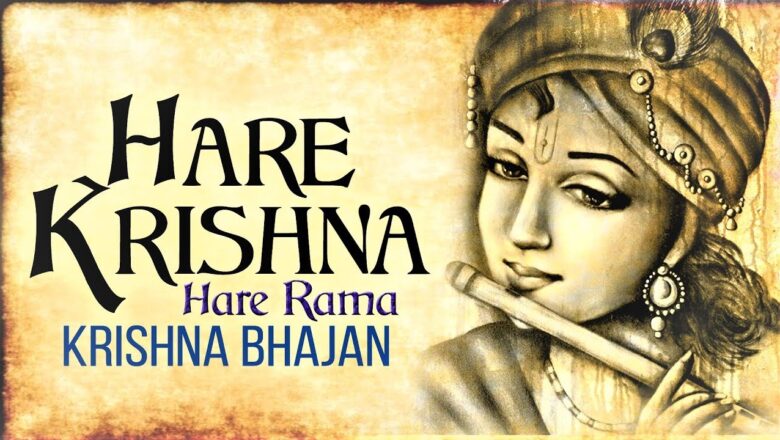 Krishna Bhajan MAHA MANTRAS – HARE KRISHNA HARE RAMA | POPULAR NEW SHRI KRISHNA BHAJAN | VERY BEAUTIFUL SONG