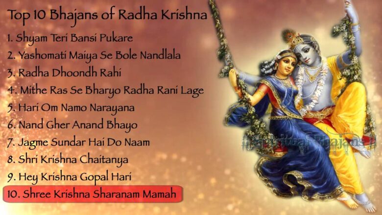 Krishna Bhajan Top 10 Bhajans of Radha Krishna || Shyam Teri Bansi || Yashomati Maiya Se Bole Nandlala
