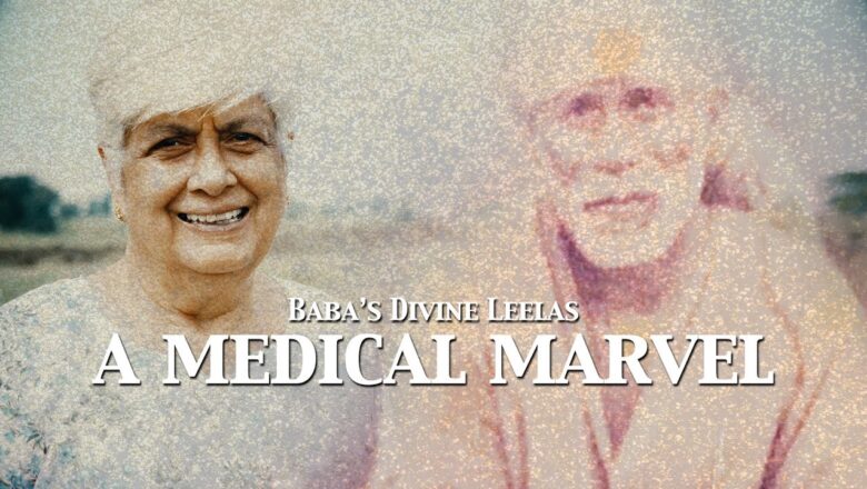 Sai Baba Song A Medical Marvel | Sai Baba's Divine Leelas