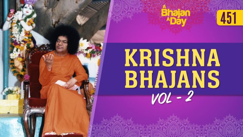 451 – Krishna Bhajans Vol – 2 | Radio Sai Bhajans