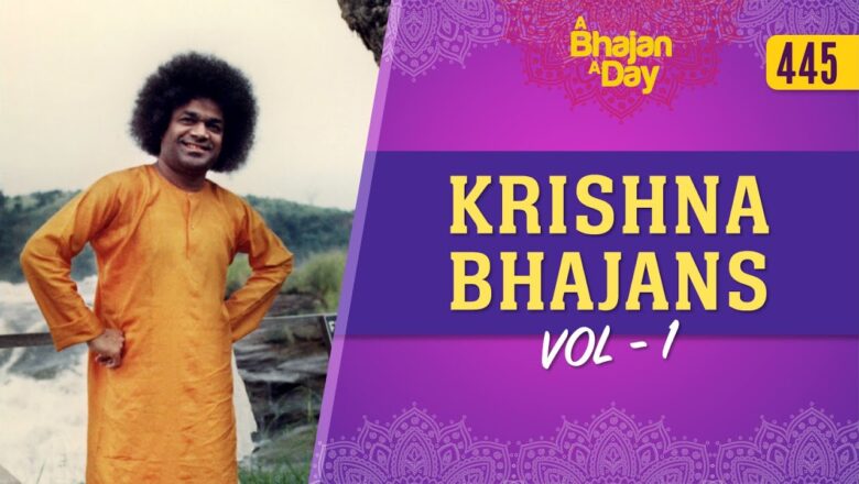445 – Krishna Bhajans Volume – 1 | Radio Sai Bhajans