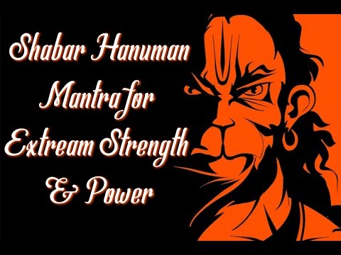 Shabar Mantra For Extreme Strength & Power – Hanuman Mantra