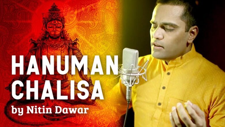 Hanuman Chalisa Full New Version | श्री हनुमान चालीसा | By Nitin Dawar: The Art Of Living