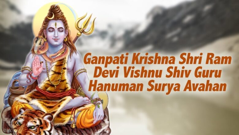 Avahan Mantra to Ganpati | Krishna | Shri Ram | Devi | Vishnu | Shiv | Hanuman by Sanjeev Abhyankar