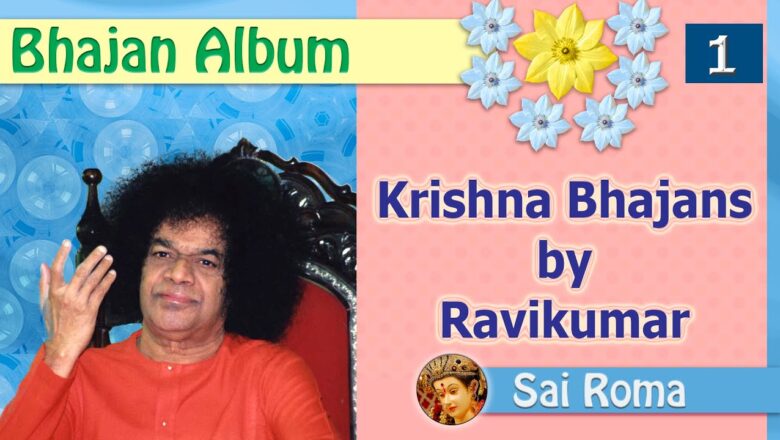 Krishna Bhajans by Ravikumar /  Prashanthi Mandir Bhajans / Sai Student Bhajan