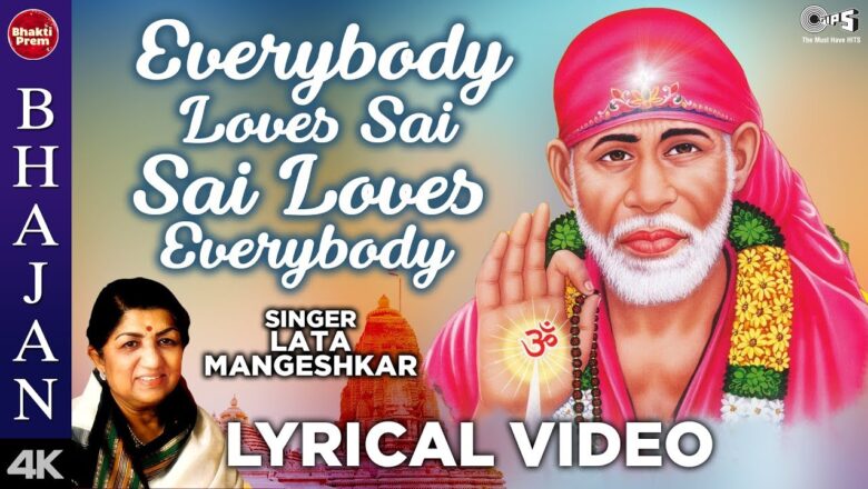 Sai Baba Bhajan | Everybody Loves Sai Sai  | Lata Mangeshkar Bhajan | Jaya Prada Song | Sai Bhajan