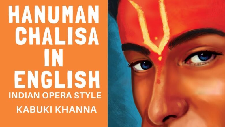 HANUMAN CHALISA  | English Hymn | Kabuki Khanna