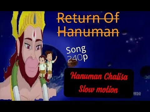 Hanuman Chalisa – Slow Motion – Return of hanuman Bhakti Gaane