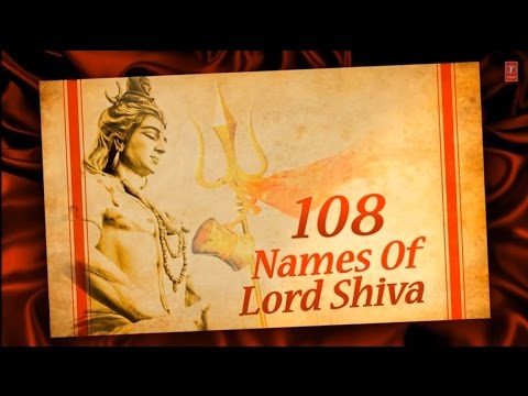 शिव जी भजन लिरिक्स – 108 Names of Lord Shiva By Anuradha Paudwal  with Hindi, English Lyrics I Lyrical Video