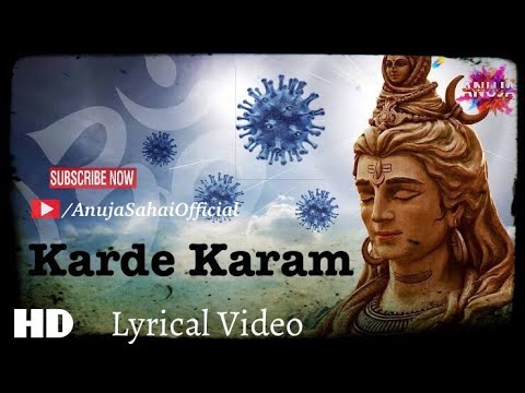 शिव जी भजन लिरिक्स – Karde Karam (Lyrical Version) | Lord Shiv Bhajan (शिव जी के भजन) | Umesh Giri | Anuja Sahai Official