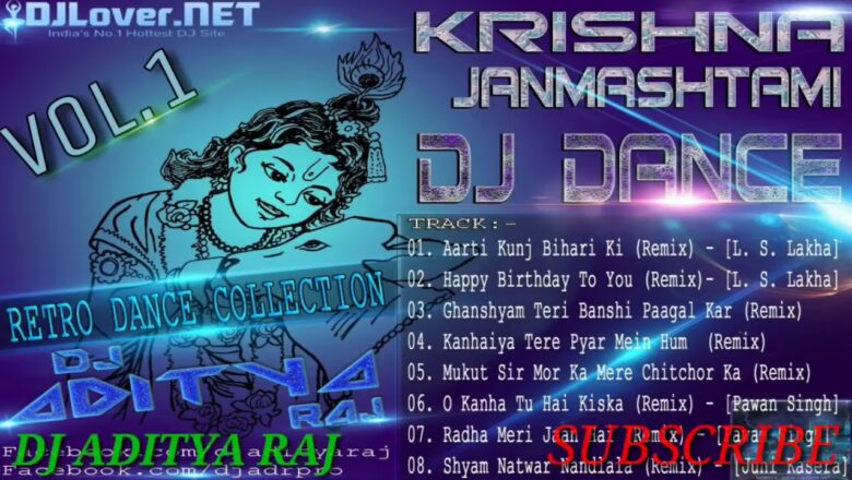 Aarti Kunj Bihari Ki Remix   Lakhbir Singh Lakha   DJ ADR RETRO DANCE MIX   DJ ADITYA RAJ720p
