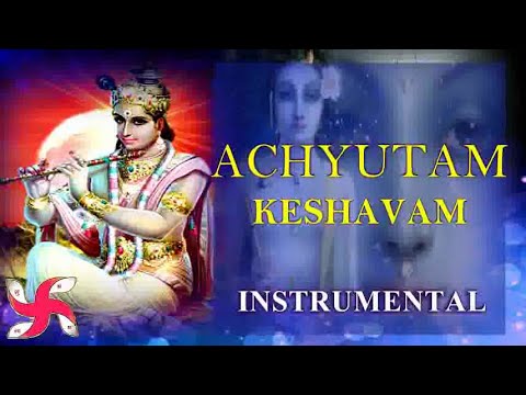 Instrumental – Achyutam Keshavam | Krishna Bhajan