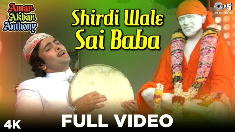 Shirdi Wale Sai Baba Full Video – Amar Akbar Anthony | Rishi Kapoor, Nirupa Roy | Mohammed Rafi