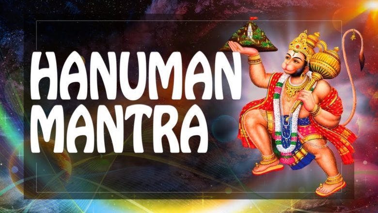 Hanuman Mantra Protect from Black Magic & Evil Forces + Male Power mantra ॐ pm 2019