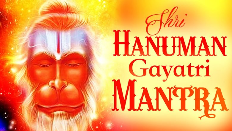 Lord Hanuman Gayatri Mantra 108 Times | Shri Hanuman Stotram | Hanuman Mantra to remove Black magic