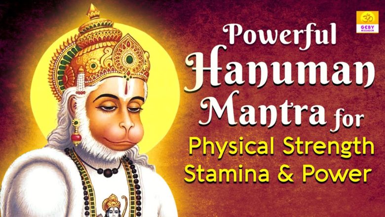 Powerful Hanuman Mantra for Physical Strength, Stamina & Power | Lord Hanuman Mantra Jaap Chanting