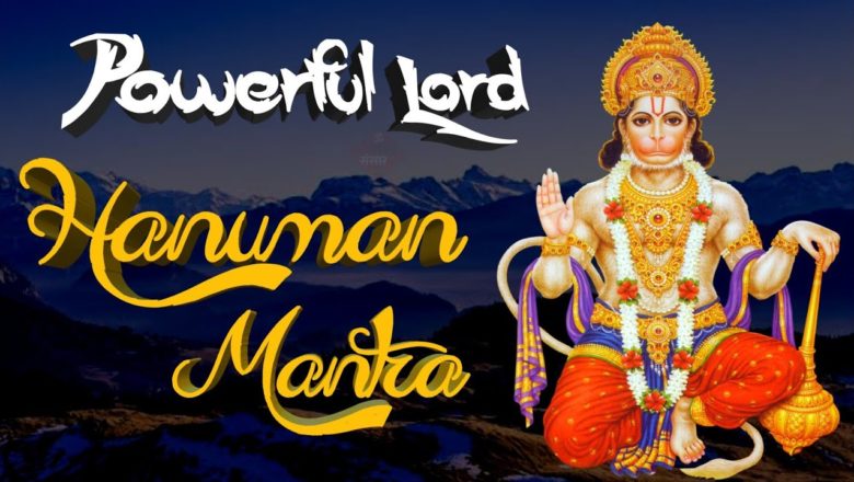 Hanuman mantra _ Powerful Hanuman Mantra _ Hanuman Chants _ हनुमान मंत्र