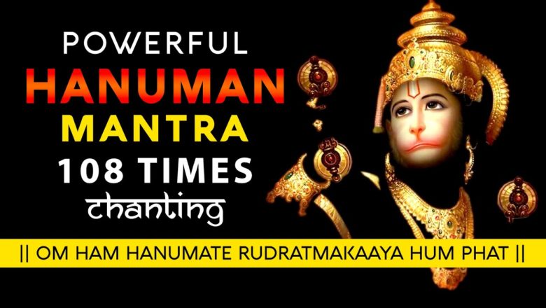 Powerful Lord Hanuman Mantra 108 Time Chanting | Hanuman Mantra Jaap Chanting | Hanuman Mantra Chant