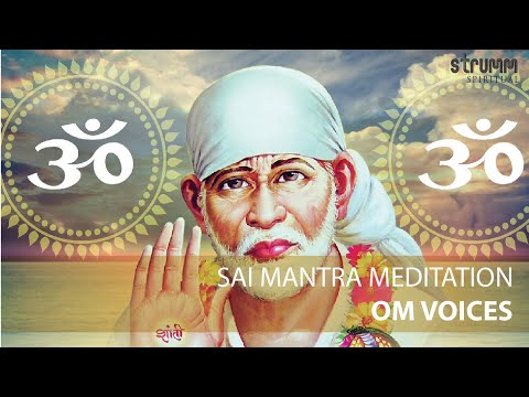 Sai Mantra Meditation | Om Voices  | Peaceful Sai Dhun