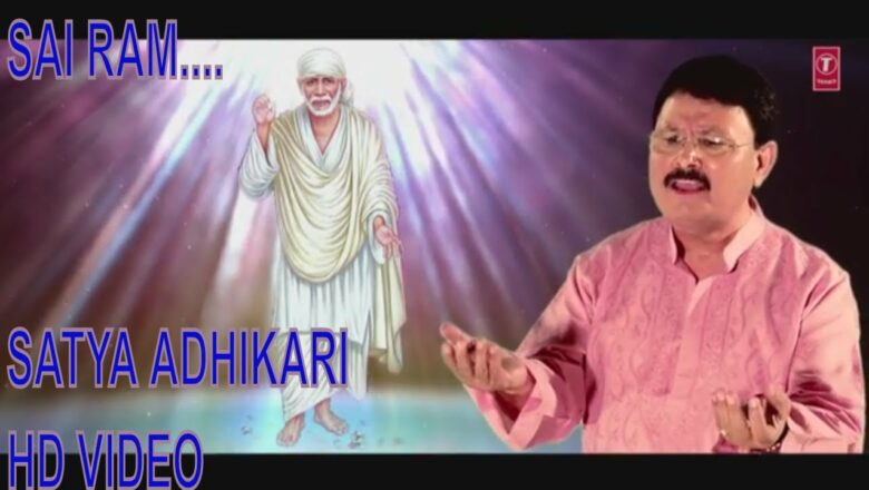 Sai Ram…Allah Malik Ek Hai I Sai Bhajan I SATYA ADHIKARI I HD VIDEO SONG I T-Series Bhakti Sagar