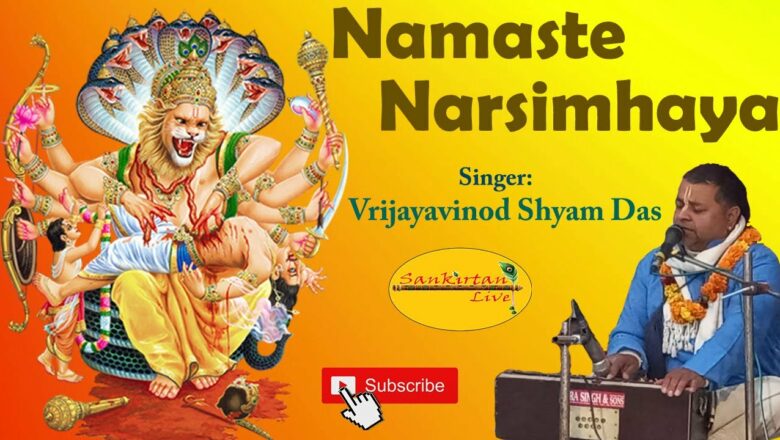 Namaste Narasimhaya | Vrijayavinod Shyam Das | Narasimha Aarti | Iskcon Aarti | Sankirtan Live