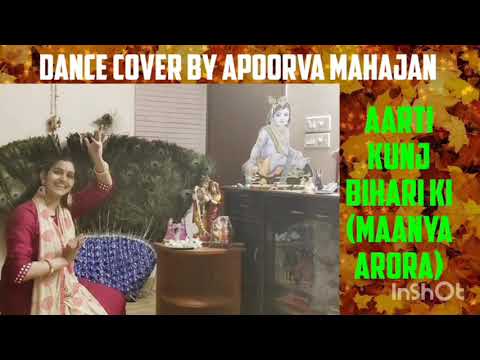 Semiclassical Dance cover| Aarti Kunj Bihari Ki | Krishna bhajan | Maanya Arora❤️