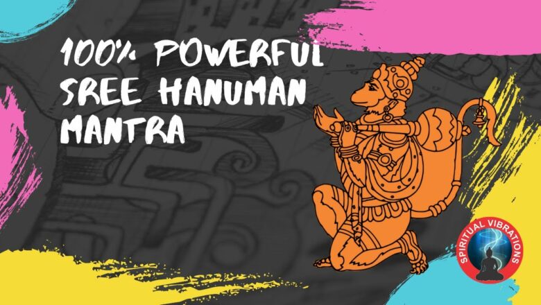 100% Powerful Sree Hanuman Mantra – Break Black Magic Spell – Curses & Hexes|ChantingJai Shree Ram