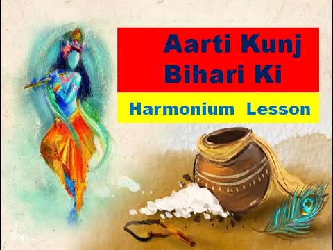 Aarti Kunj Bihari Ki Shree Girdhar Krishan Murari Ki II Harmonium Tutorial With Notation || Arti Jha
