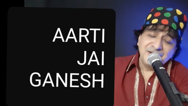 Aarti Jai Ganesh, Singer Raj Juriani, Lyrics Soor Shyam
