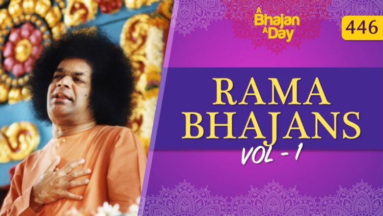 446 – Rama Bhajans Vol – 1 | Radio Sai Bhajans