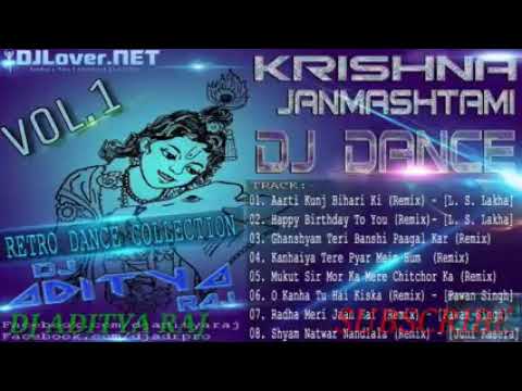 DJ ka gana Aarti Kunj Bihari Ki Mere Ghar Krishna padhare