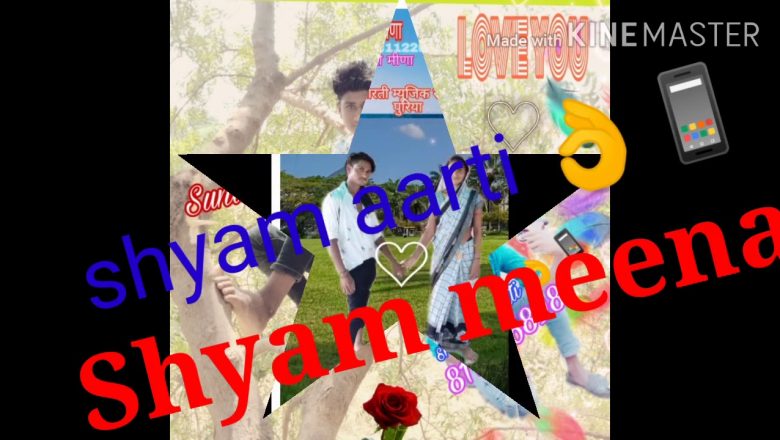 Shyam. 💓📿💞👌🎤🎵💋📱 shyam aarti 👌 📱 Love you